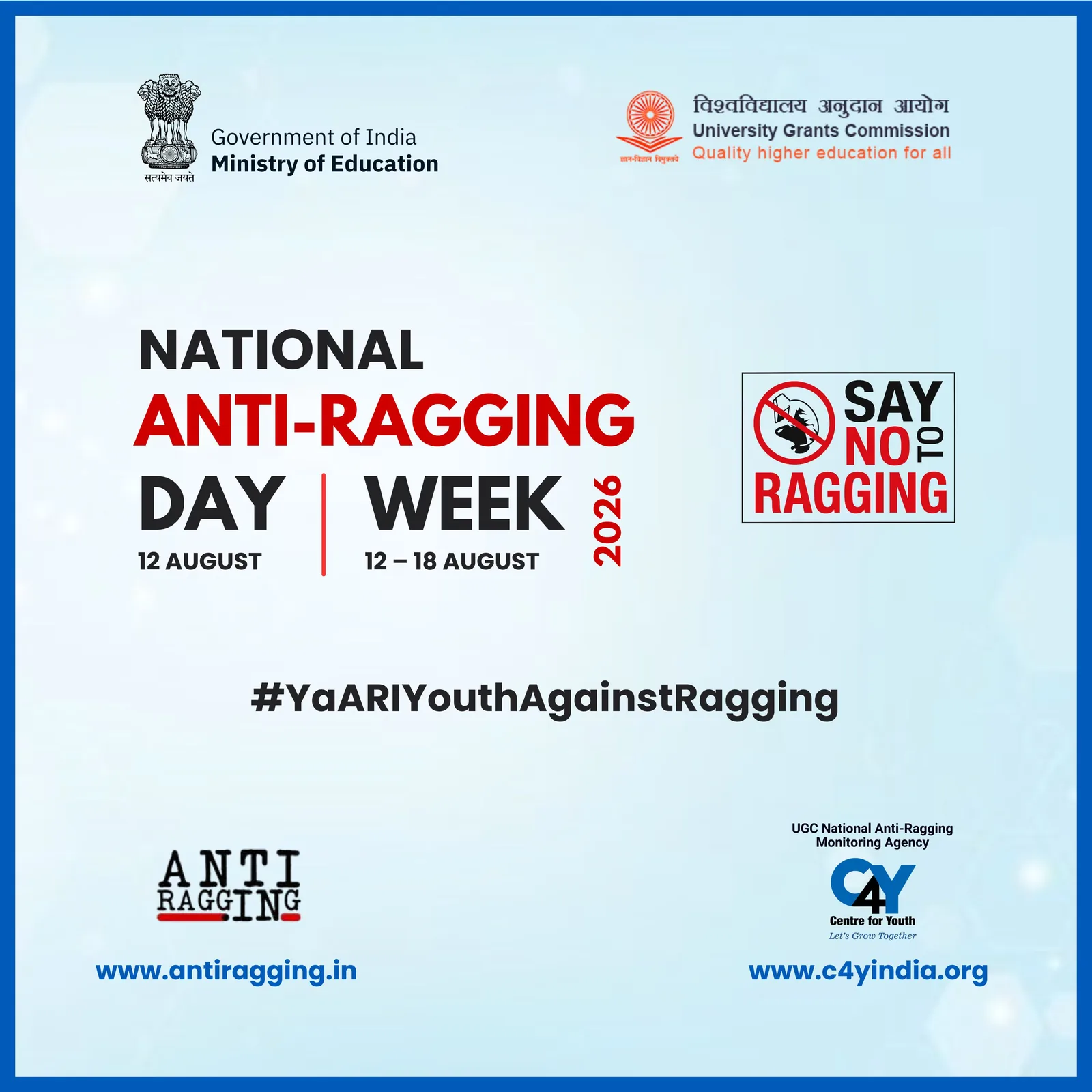 National Anti-Ragging Day 12 August and Anti-Ragging Week 12-18 August 2026 - UGC and Centre for Youth - #YaARIYouthAgainstRagging