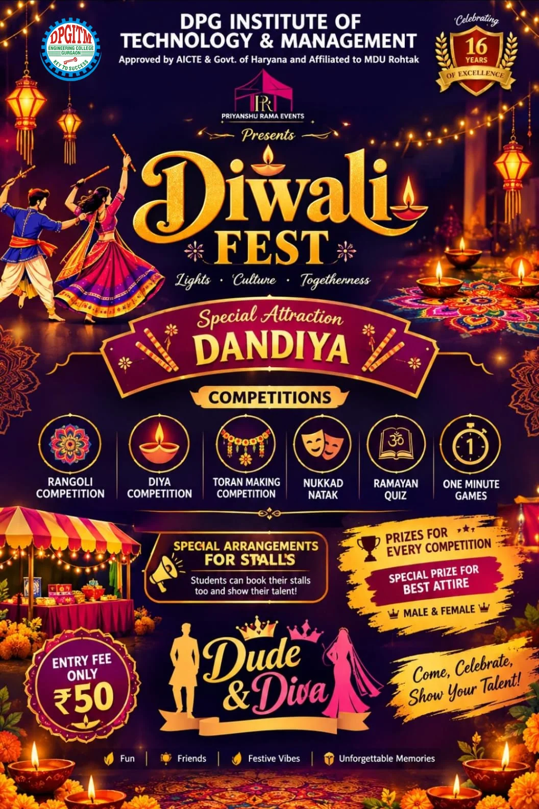 Diwali Fest at DPGITM - Lights, Culture, Togetherness: special attraction Dandiya; Rangoli, Diya, Toran Making, Nukkad Natak, Ramayan Quiz and One Minute Games competitions; stalls by students; Dude and Diva; prizes for every competition; entry fee Rs 50